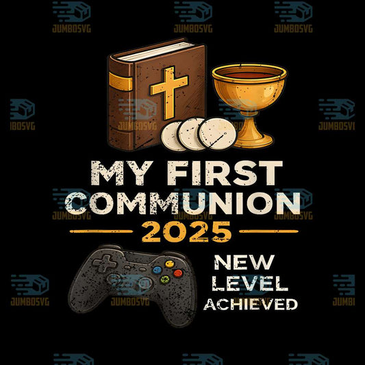 My-First-Communion-2025-New-Level-Achieved-Png