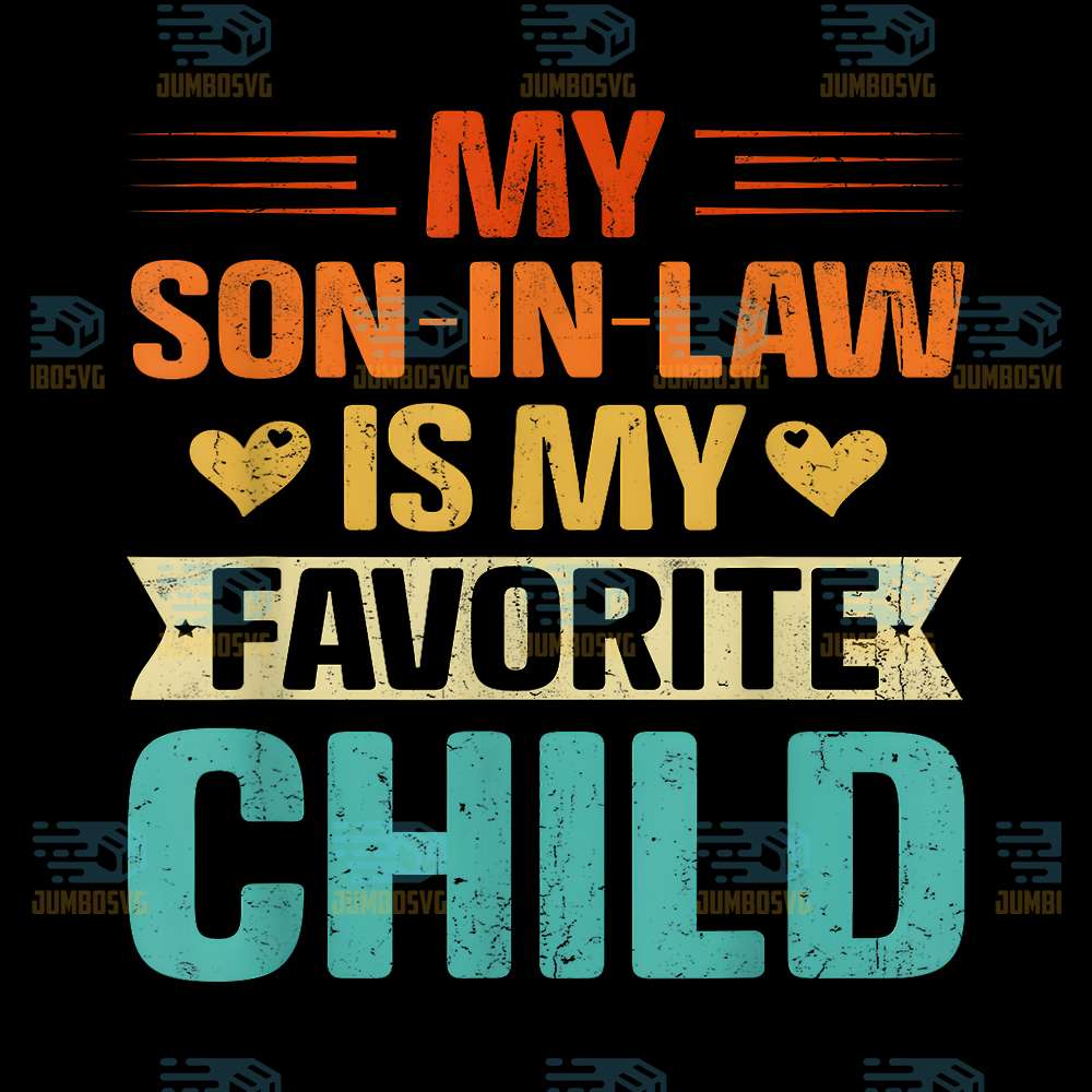 My-Son-In-Law-Is-My-Favorite-Child-Svg-1
