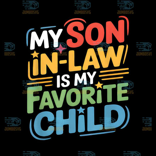 My-Son-In-Law-Is-My-Favorite-Child-Svg-2