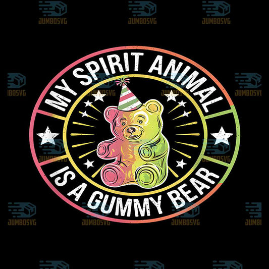 My-Spirit-AnimalIs-A-Gummy-Bear-Candy-Lover-Png