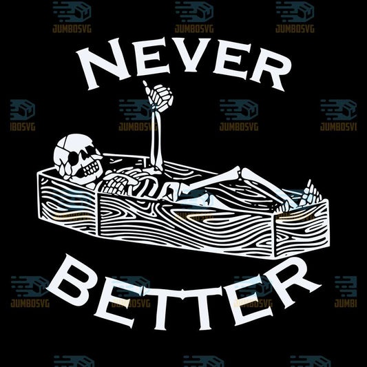 Never-Better-Skeleton-Svg