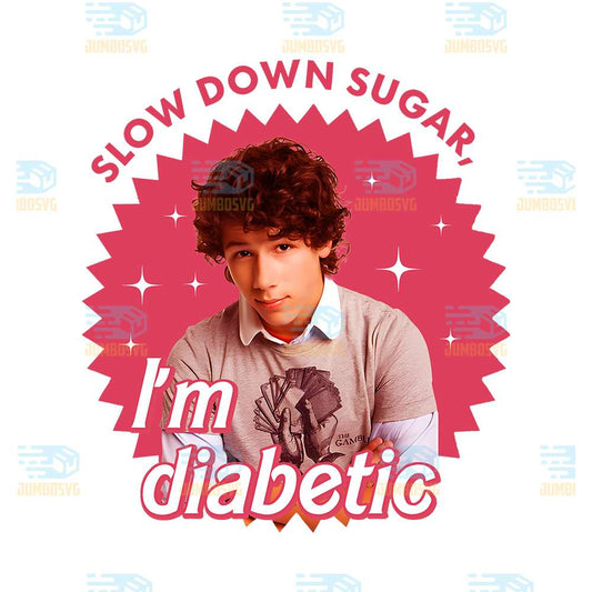 Nick-Jonas-Slow-Down-Sugar-Im-Diabetic-Png
