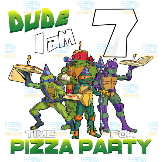 Ninja-Turtles-Dude-I-Am-7-Years-Old-Turtles-Pizza-Birthday-Party-Png