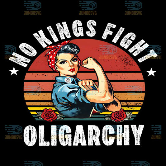 No-Kings-Fight-Oligarchy-Feminist-Patriot-Png