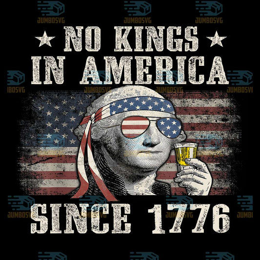 No-Kings-In-America-Since-1776-4th-Of-July-Png