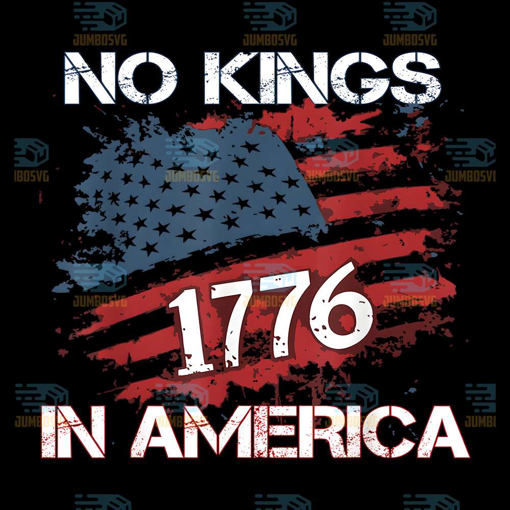 No-Kings-In-America-Since-1776-Distressed-USA-Flag-Png-1