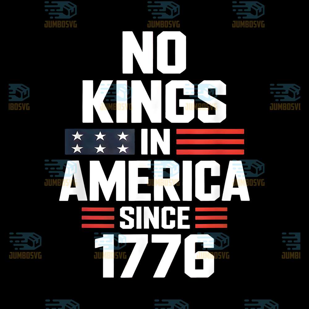 No-Kings-In-America-Since-1776-Png-1