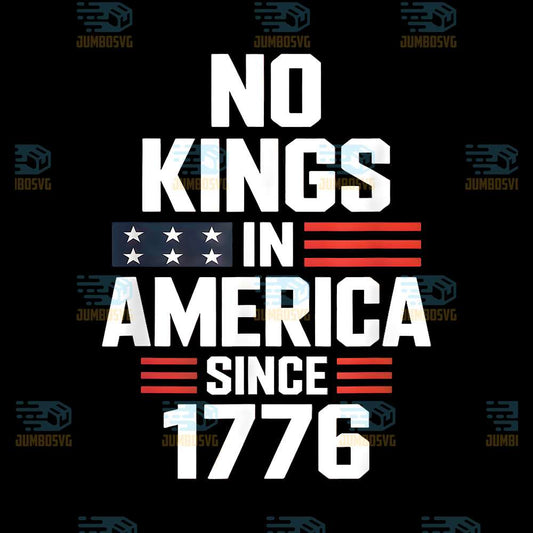 No-Kings-In-America-Since-1776-Png-1