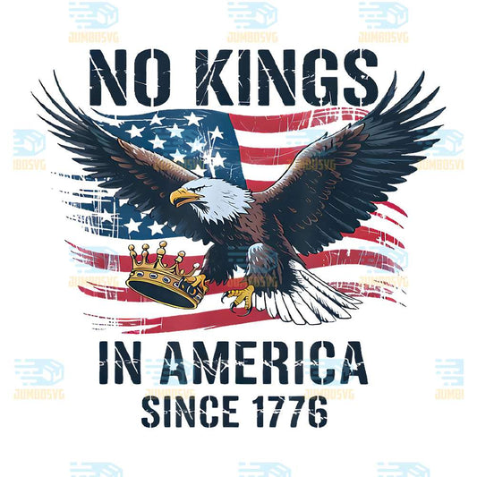 No-Kings-In-America-Since-1776-Png