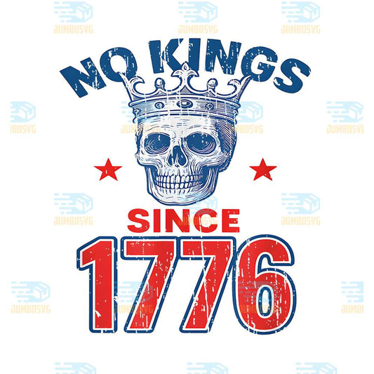No-Kings-Since-1776-Patriotic-American-Independence-Png