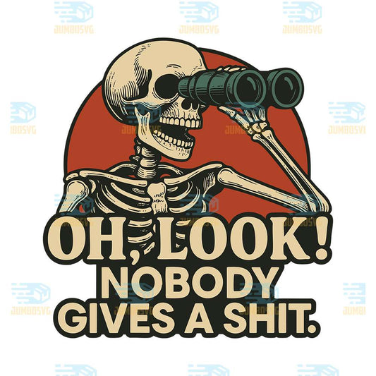 Oh-Look-Nobody-Gives-A-Shit-Svg