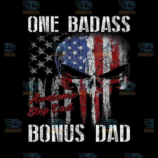 One-Badass-Bonus-Step-Dad-Skull-American-Flag-Png