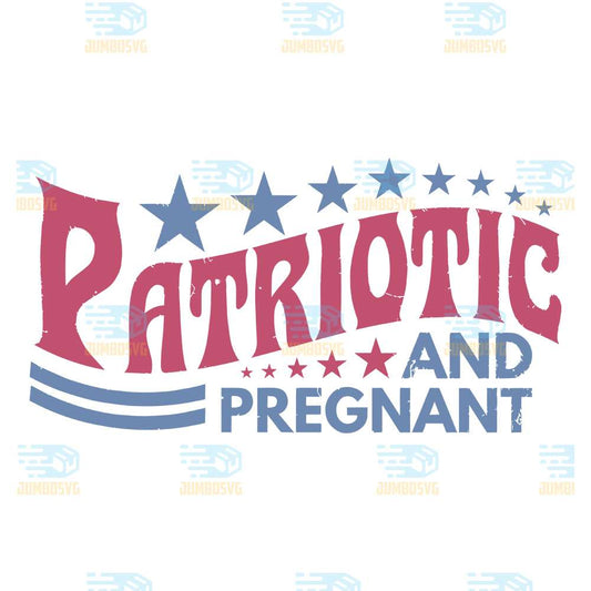 Patriotic-And-Pregnant-Svg