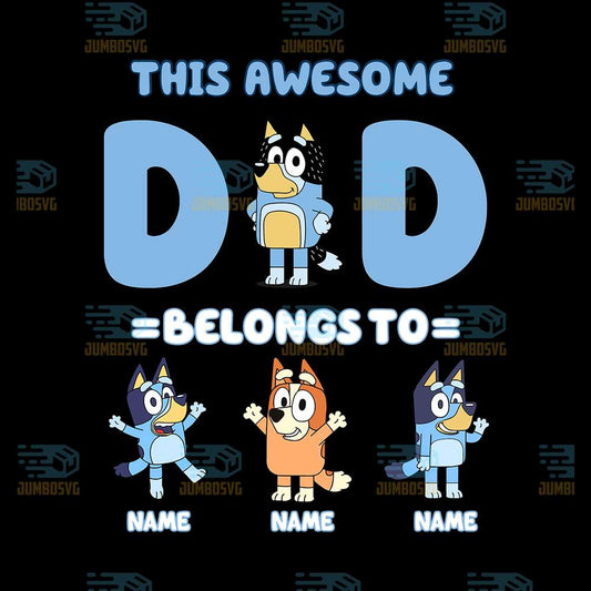 Personalized-This-Awesome-Dad-Belongs-To-Bluey-Png