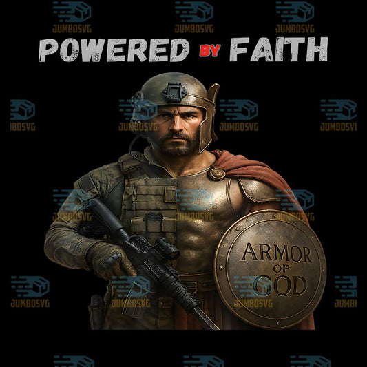 Powered-By-Faith-Armor-Of-God-Png