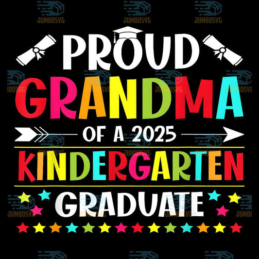 Proud-Grandma-Of-A-Class-Of-2025-Kindergarten-Graduate-Svg