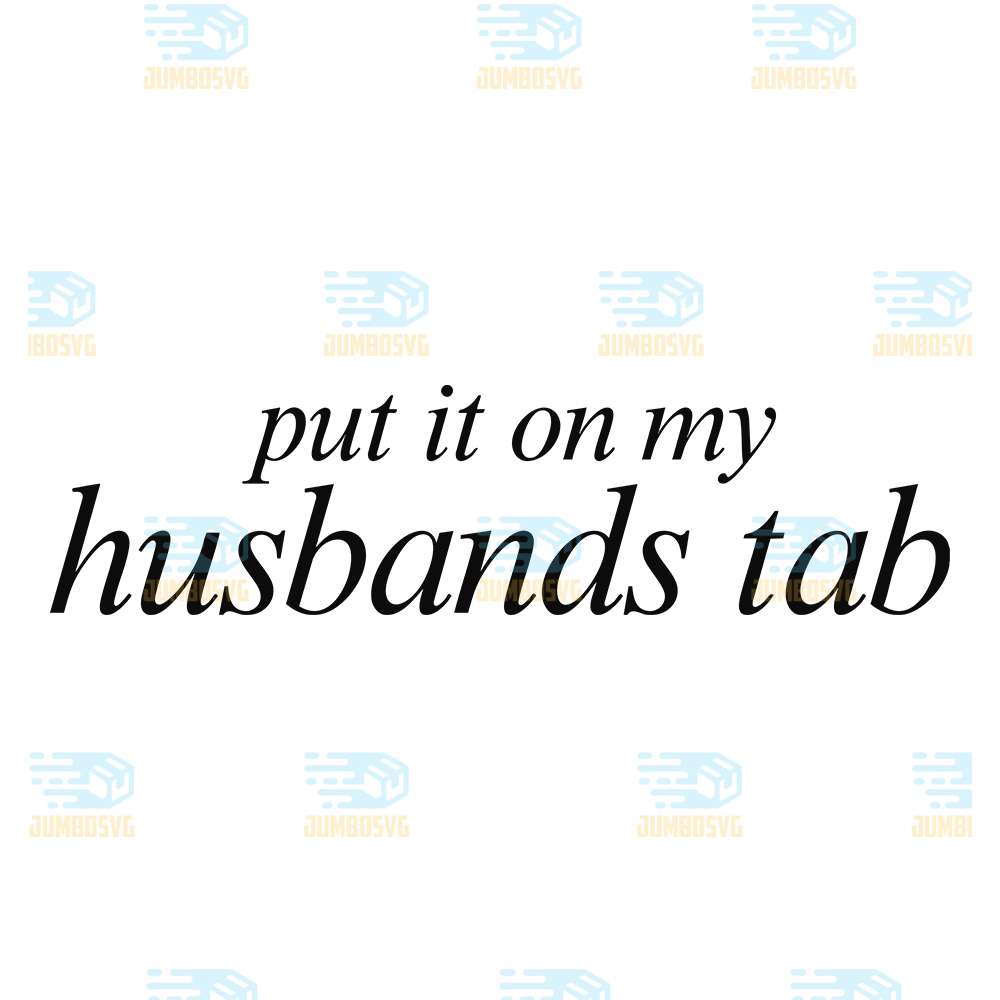 Put-It-On-My-Husbands-Tab-Svg