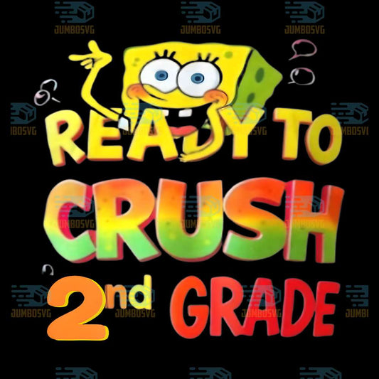 Ready-to-Crush-2nd-Grade-School-Sponge-Bob-Png