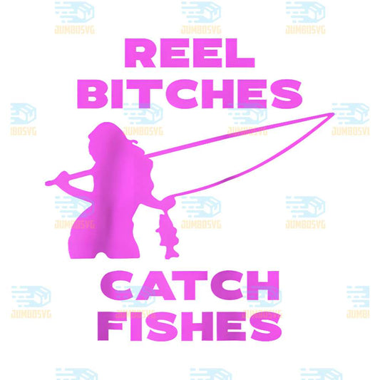 Reel-Bitches-Catch-Fishes-Png