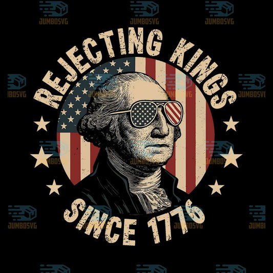 Rejecting-Kings-Since-1776-Png-1
