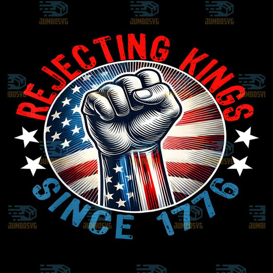 Rejecting-Kings-Since-1776-Png