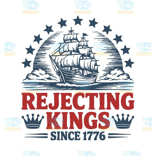 Rejecting-Kings-Since-1776-Svg