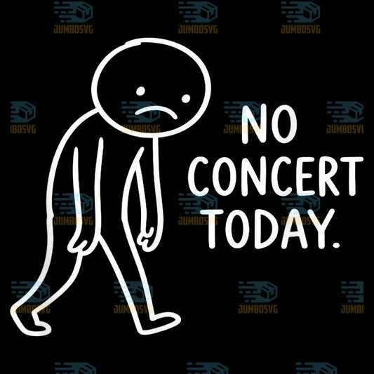 Sad-Stick-Figure-No-Concert-Today-Music-Lover-Humor-Svg