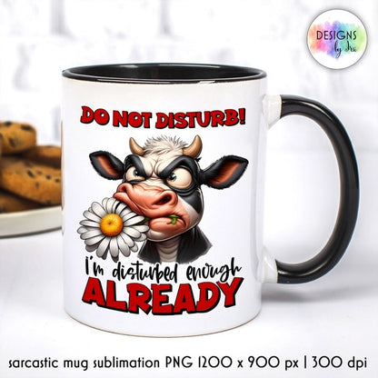 Sarcastic Coffee Mug Sublimation Bundle Funny Quotes Funny Cow Mug Print Sarcastic Quotes Mug Print Funny Mug Design