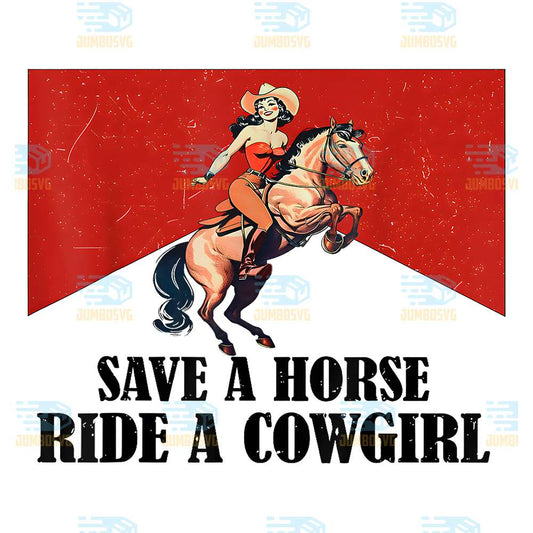 Save-A-Horse-Ride-A-Cowgirl-Png