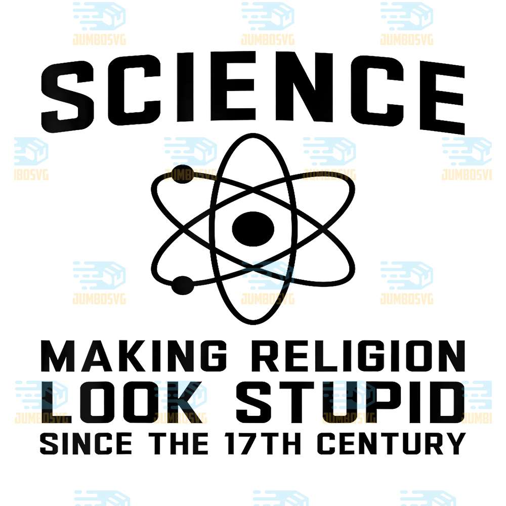 Science-Making-Religion-Look-Stupid-Since-The-17th-Century-Png