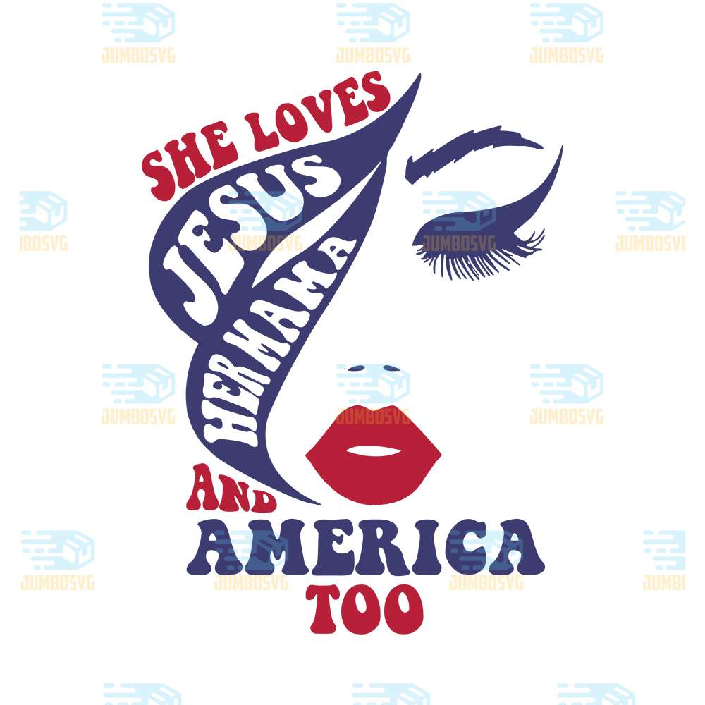 She-Loves-Jesus-Her-Mama-And-America-Too-Svg