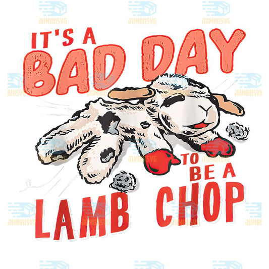 Sheep-It-s-Bad-Day-To-Be-A-Lamb-Chop-Png