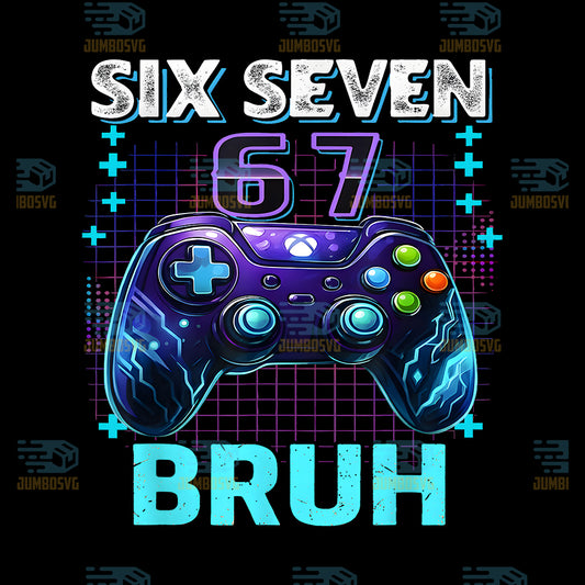 Six-Seven-67-Bruh-Birthday-Boy-Gamer-Png