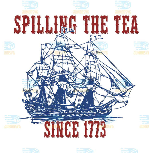 Spilling-The-Tea-Since-1773-Svg-2