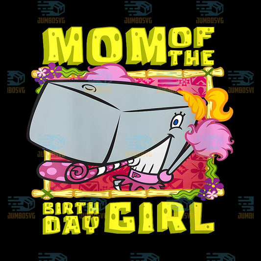Sponge-Bob-Pearl-Krabs-Mom-Of-The-Birthday-Girl-Png
