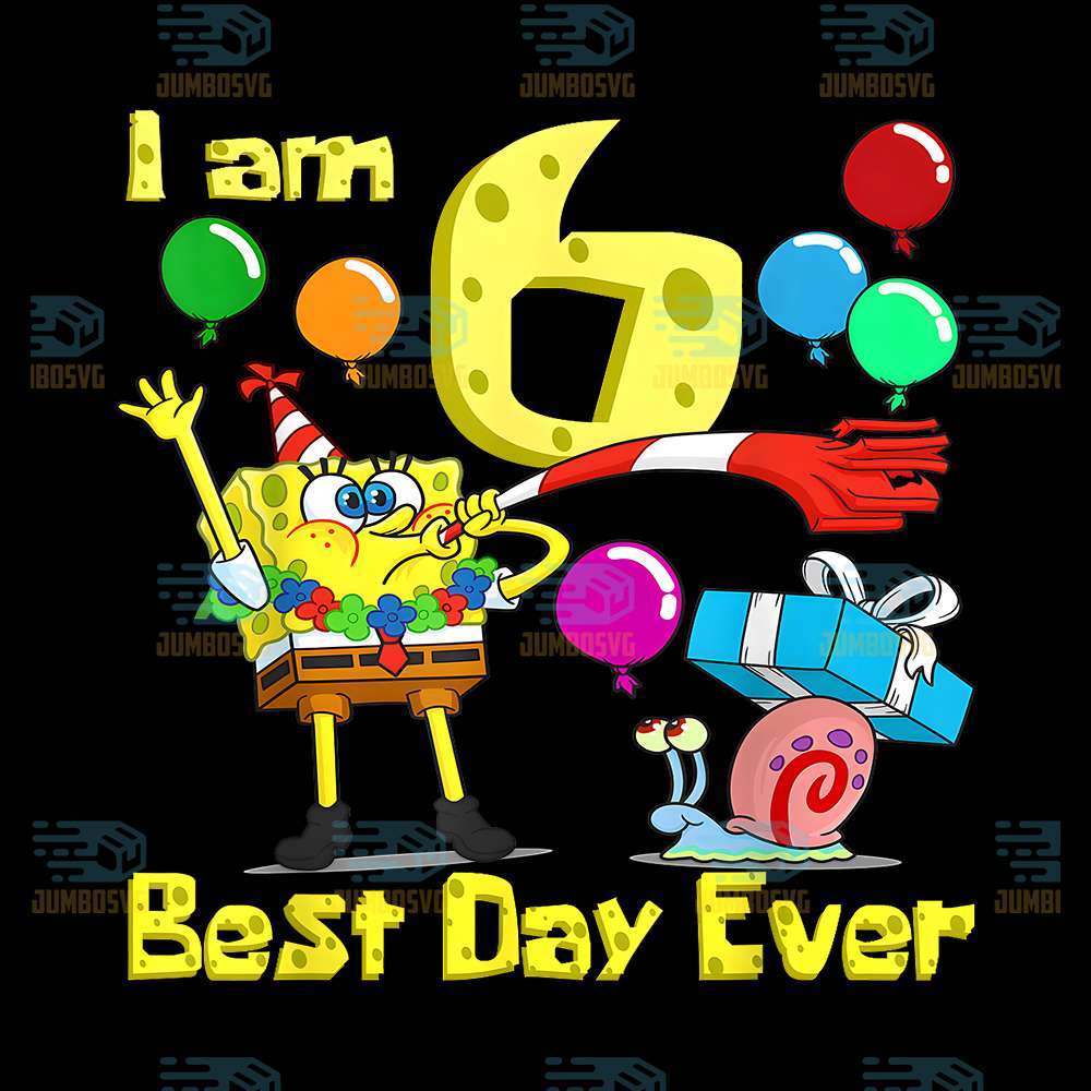 SpongeBob-I-Am-6-Years-Best-Day-Ever-Old-Birthday-Party-Png