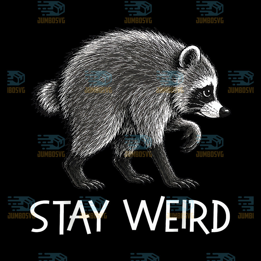 Stay-Weird-Funny-Timothy-Raccoon-Svg