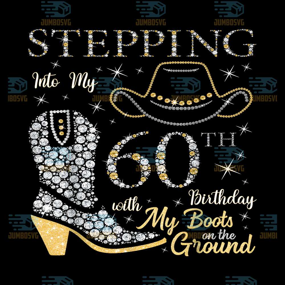 Stepping-Into-My-60th-Birthday-With-My-Boots-On-The-Ground-Png