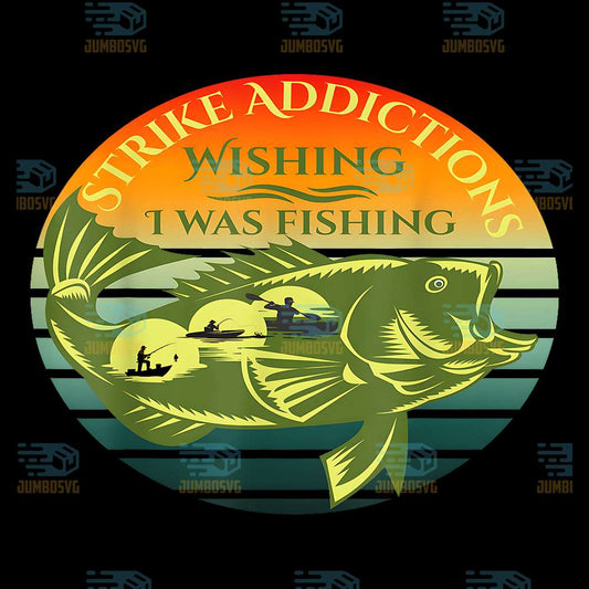 Strike-Addictions-Wishing-I-Was-Fishing-Png