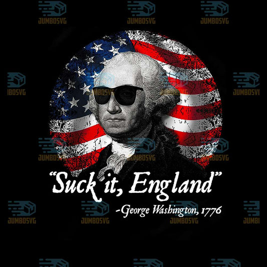 Suck-It-England-4th-Of-July-Png