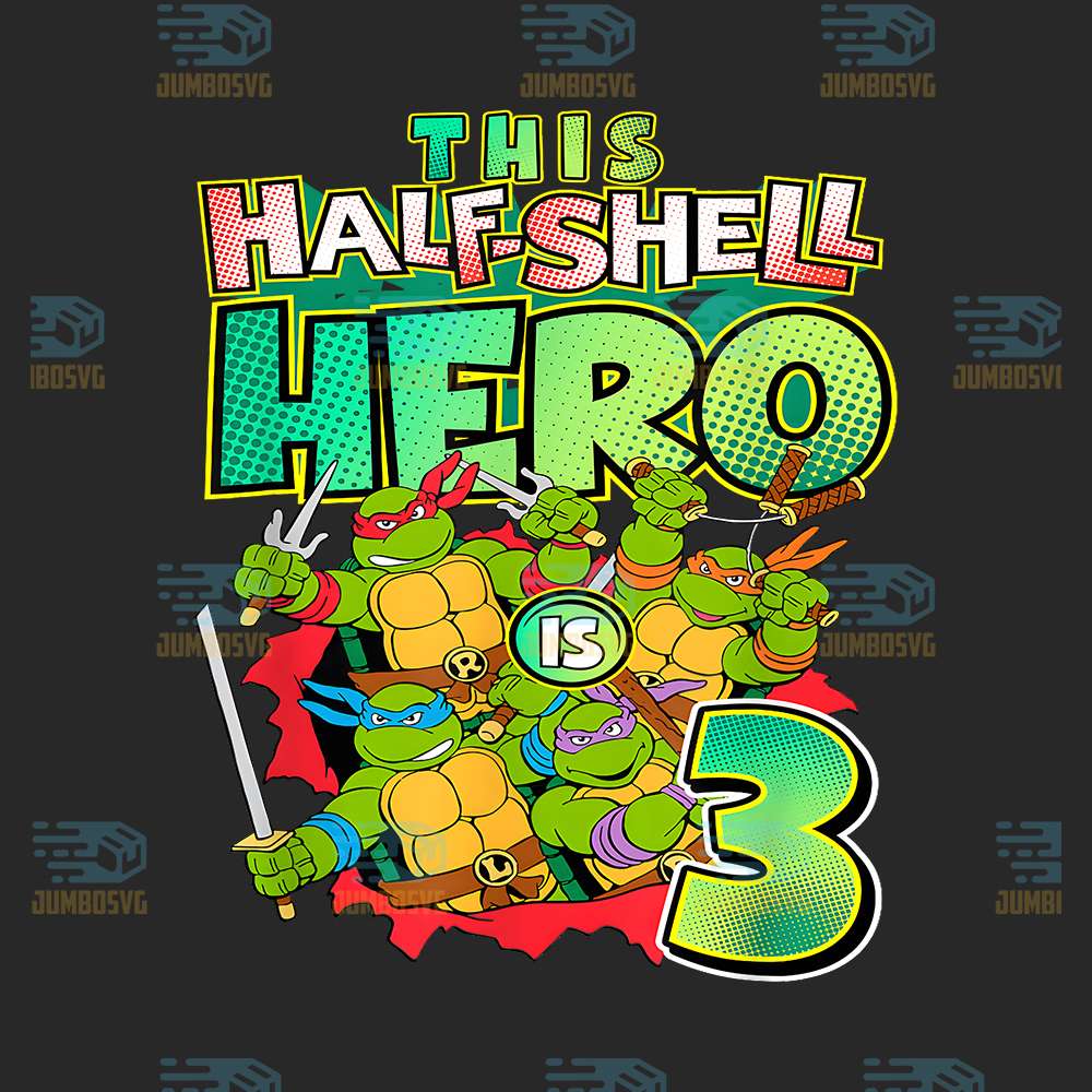 Teenage-Mutant-Ninja-Turtles-This-Half-Shell-Hero-is-3-Png