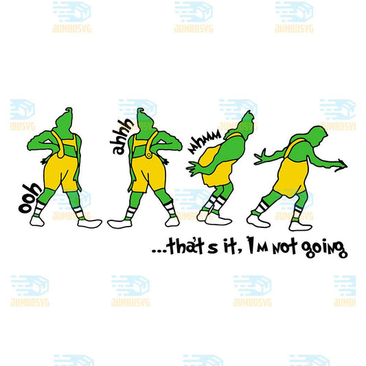 That-s-It-I-m-Not-Going-Grinch-Christmas-Png