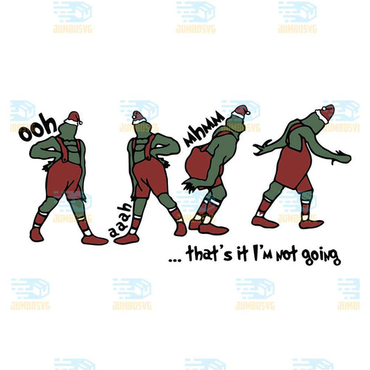 That-s-It-I-m-Not-Going-Grinch-Christmas-Svg