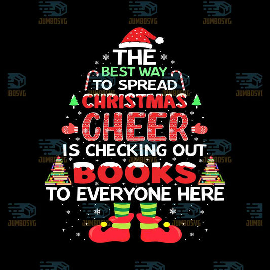 The-Best-Wy-To-Spread-Christmas-Cheer-Is-Checking-Out-Books-To-Everyone-Here-Png