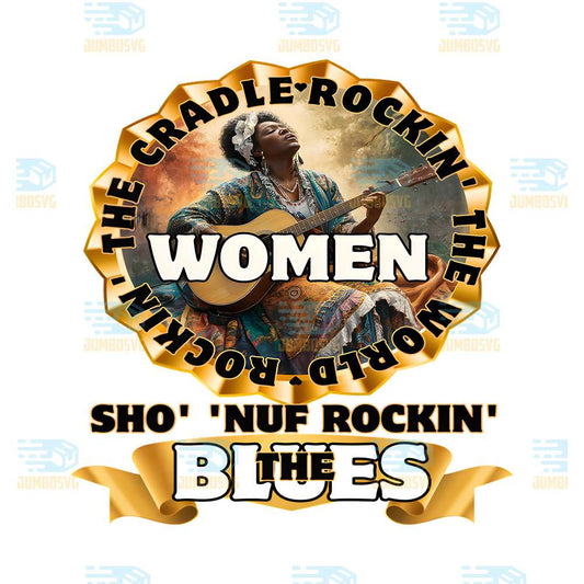 The-Cradle-Rockin-The-World-Rockin-Woman-Sho-Nuf-Rockin-The-Blue-Png