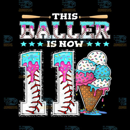 This-Baller-Is-Now-11-Ice-Cream-Drip-Baseball-Png