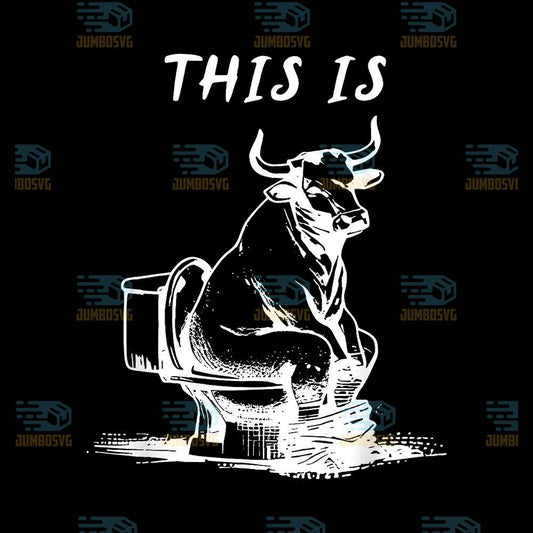 This-Is-Bullsht-Cow-Toilet-Humorous-Png