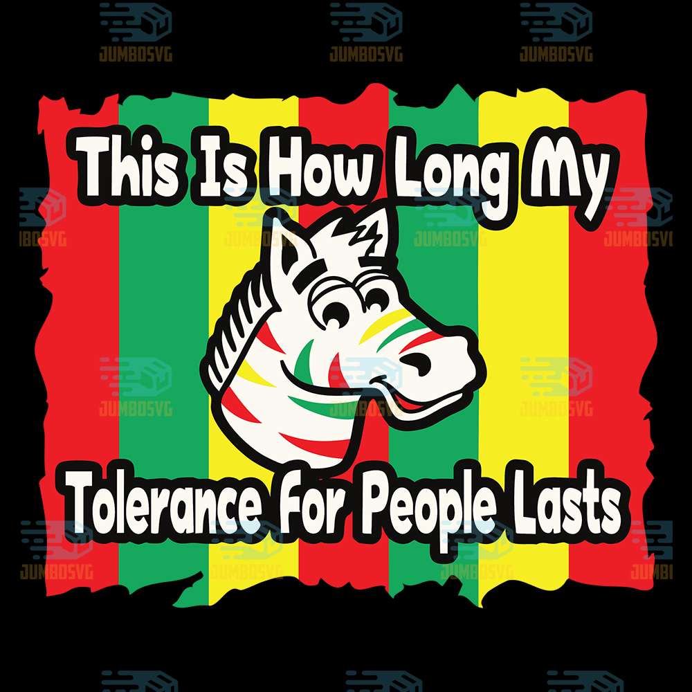 This-Is-How-Long-My-Tolerance-For-People-Lasts-Svg