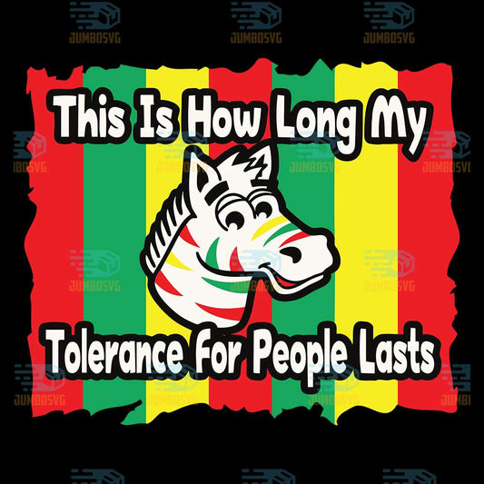 This-Is-How-Long-My-Tolerance-For-People-Lasts-Svg