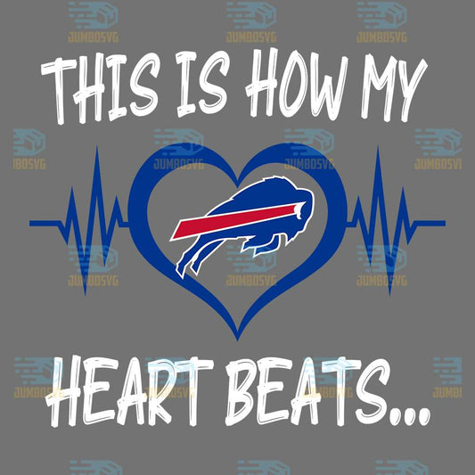 This-Is-How-My-Heart-Beats-Buffalo-Bills-Png
